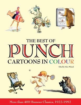 The Best Of Punch Cartoons In Colour - Walasek, Helen