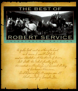 The Best of Robert Service: Illustrated Edition - Service, Robert William