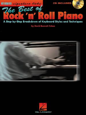 The Best of Rock 'n' Roll Piano: A Step-By-Step Breakdown of Keyboard Styles and Techniques - David, Cohen, and Bennett Cohen, David, and Cohen, David Bennett (Composer)