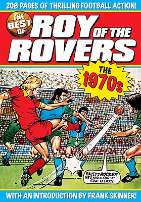 The Best of Roy of the Rovers: The 1970s - Tully, Tom