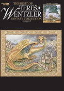 The Best of Teresa Wentzler Fantasy Collection Vol. 2 (Leisure Arts #4661)