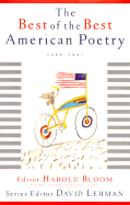 The Best of the Best American Poetry: 1988-1997 - Bloom, Harold (Editor), and Lehman, David (Editor)