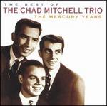 The Best of the Chad Mitchell Trio: The Mercury Years
