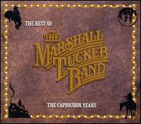 The Best of the Marshall Tucker Band: The Capricorn Years - The Marshall Tucker Band