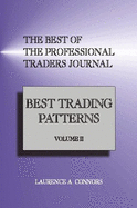 The Best of the Professional Traders Journal Vol. II: Best Trading Patters