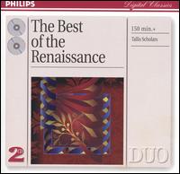 The Best of the Renaissance - The Tallis Scholars; Peter Phillips (conductor)