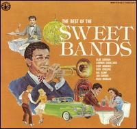The Best of the Sweet Bands - Various Artists