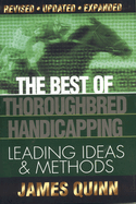 The Best of Thoroughbred Handicapping: Leading Ideas & Methods