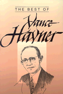 The Best of Vance Havner - Havner, Vance