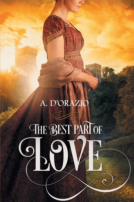 The Best Part of Love - D'Orazio, Amy