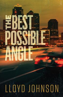 The Best Possible Angle - Johnson, Lloyd
