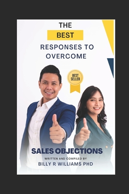 The Best Responses to Overcome Sales Objections Pocket Guide: Sales Objection Pocket Guide - Williams, Billy R