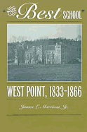 "The best school" : West Point, 1833-1866