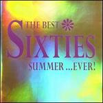 The Best Sixties Summer: Ever