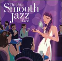 The Best Smooth Jazz...Ever! [2 CD Blue Note] - Various Artists