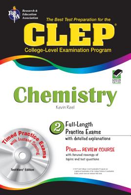The Best Test Preparation for the CLEP Chemistry: College-Level Examination Program - Reel, Kevin R