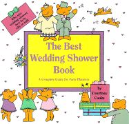 The Best Wedding Shower Book: A Complete Guide for Party Planners