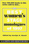 The Best Women's Stage Monologues of 1997 - Beard, Jocelyn (Editor)
