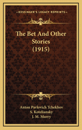 The Bet And Other Stories (1915)