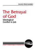 The Betrayal of God: Ideological Conflict in Job