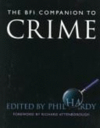 The BFI Companion to Crime - British Film Institute, and Hardy, Phil (Editor)