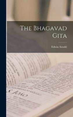 The Bhagavad Gita - Arnold, Edwin