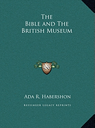 The Bible and The British Museum