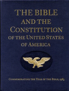 The Bible and the Constitution of the United States of America: Commemorating the Year of the Bible, 1983 - Hall, Verna M, and Slater, Rosalie J