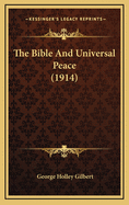 The Bible and Universal Peace (1914)