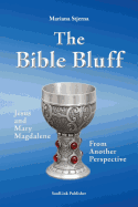 The Bible Bluff: Jesus and Mary Magdalene from Another Perspective