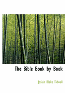 The Bible Book by Book - Tidwell, Josiah Blake