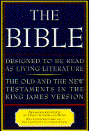 The Bible, Designed to Be Read as Living Literature: The Old and the New Testaments in the King James Version - Bates, Ernest Sutherland, and Allison, Lodowick (Introduction by)