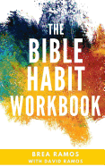 The Bible Habit Workbook