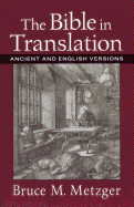 The Bible in Translation: Ancient and English Versions