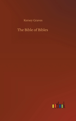 The Bible of Bibles - Graves, Kersey