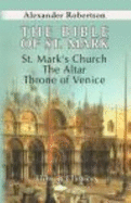 The Bible of St. Mark: St. Mark's Church, the Altar, Throne of Venice
