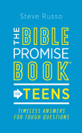 The Bible Promise Book(r) for Teens: Timeless Answers for Tough Questions