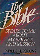 The Bible Speaks to Me about My Service and Mission