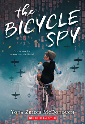 The Bicycle Spy - McDonough, Yona Zeldis