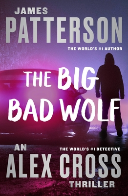 The Big Bad Wolf - Patterson, James, and Fernandez, Peter Jay (Read by), and O'Hare, Denis (Read by)