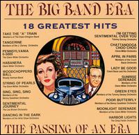 The Big Band Era: 18 Greatest Hits - Various Artists