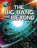 The Big Bang and Beyond