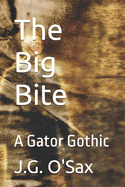 The Big Bite: A Gator Gothic