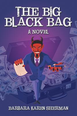 The Big Black Bag - Sherman, Barbara Karen