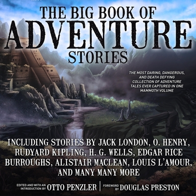 The Big Book of Adventure Stories - Barrett, Joe (Read by), and Penzler, Otto, and Yen, Jonathan (Read by)