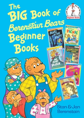 The Big Book of Berenstain Bears Beginner Books - Berenstain, Stan, and Berenstain, Jan