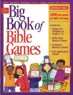 The Big Book of Bible Games #1: 200 Fun Games for Bible Learning