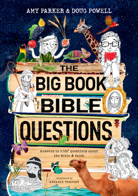 The Big Book of Bible Questions - Parker, Amy, and Powell, Doug