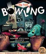The Big Book of Bowling - Stallings, Howard, and Montana, Hunter