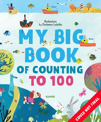 The Big Book of Counting to 100 - Clever Publishing